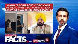 Bhagwant Mann Viral Video Row | Fake Forensic Report Claim-Explosive Questions | The Hard Facts 