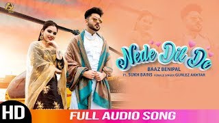 NEDE DIL DE LYRICS BAAZ BENIWAL FT. SUKH BAINS