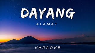 Download lagu ALAMAT - Dayang | KARAOKE VERSION mp3