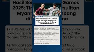 Babak Pertama Mengejutkan Timnas U-22 Indonesia yang Harus Menang Besar Ditahan Myanmar