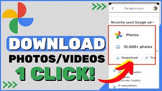 Download all Photos and Videos from Google Photos in One Click