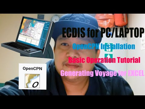 OpenCPN Installation & Basic operation tutorial - ECDIS sa PC or Laptop mo.