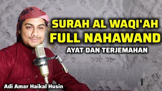 Download lagu SURAH AL WAQI'AH FULL NAHAWAND - ADI AMAR HAIKAL HUSIN mp3 Download lagu SURAH AL WAQI'AH FULL NAHAWAND - ADI AMAR HAIKAL HUSIN mp3