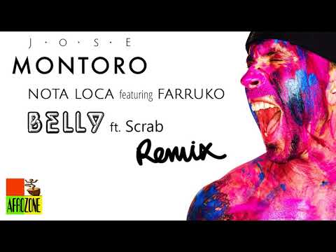Jose Montoro & Farruko - Nota Loca (Belly Remix feat. Scrab)