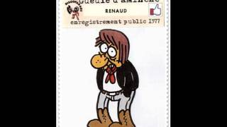 Renaud Gueule d'aminche live 1977 Belgique  Version Live Inédite