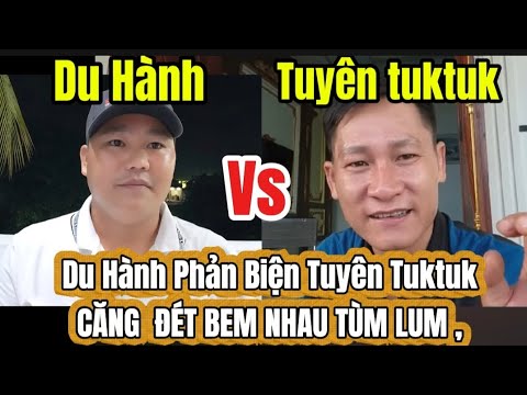TUYÊN Tuktuk  B/E/M Hết /. Du Hành Phản Biện Cực Că/ng #minhtue #doanvanbau ##13hanhdauda#truongdung