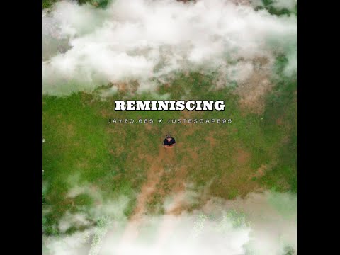 JAYZO.685 x JUSTESCAPE95  - REMINISCING