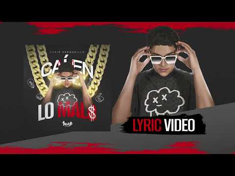 Chris Hermosillo - Cai En Lo Malo (Lyric Video)