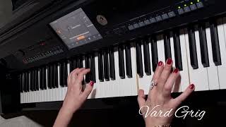 Vard Grig - Я люблю тебя до слёз (А.Серов piano cover) (2022)