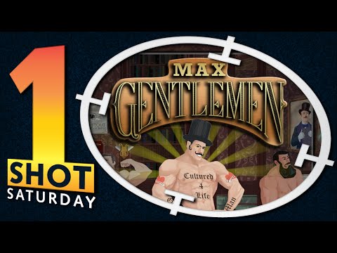 1Shot Saturday - Max Gentlemen