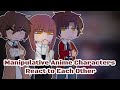 Manipulative Characters React To Each Other BSD CSM And More
