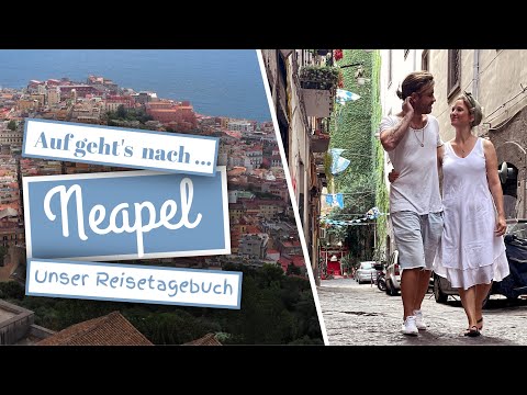 Neapel: Unsere Tipps für eine Städtereise durch die Heimatstadt der Pizza (Doku)