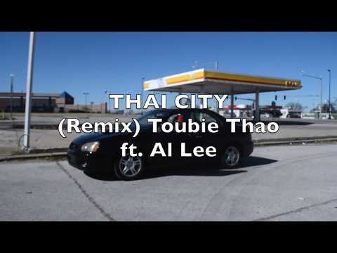 Thai City (Rack City remix) - Toubie Thao ft. Al Lee