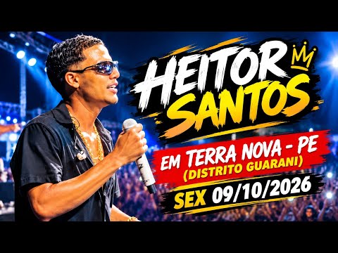 🔴 HEITOR SANTOS EM TERRA NOVA / REPERTÓRIO NOVO DO HEITOR SANTOS EM TERRA NOVA - PE 2026