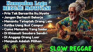 Download lagu Kumpulan Lagu REGGAE MOTIVASI - Slow Reggae Santuy 🌴🌅🌊🎸🎶 mp3 Download lagu Kumpulan Lagu REGGAE MOTIVASI - Slow Reggae Santuy 🌴🌅🌊🎸🎶 mp3