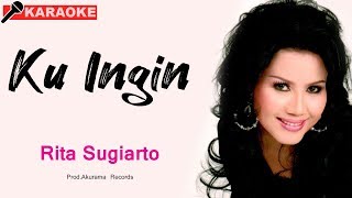 Download lagu Rita Sugiarto - Kuingin (Karaoke) mp3