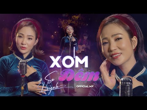 🔥 Bài Hát HOT Nhất 🔥 XÓM ĐÊM | Sa Huỳnh | Official MV