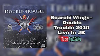 Download lagu Search/ Wings– Double Trouble 2010 Live In JB mp3