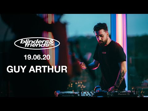 GUY ARTHUR LIVE @ BLINDERS & FRIENDS (SHINING BEATS FESTIVAL VOL.2) [19.06.2020]