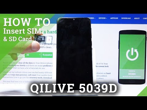 How to Insert Nano SIM & Micro SD in Qilive 5039D – Cards Installation