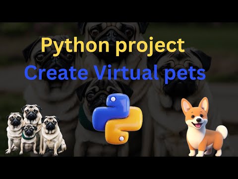 Python Project Create Virtual Pets Python