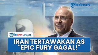 Iran Tertawakan AS, Sebut Operasi Epic Fury yang Dilakukan dengan Israel Berakhir karena Gagal Total