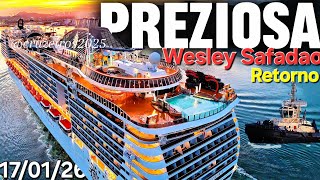 MSC PREZIOSA Navio WESLEY SAFADAO Retorno 17/01/26 Santos  cruzeiro @cruzeiros2025  WS ON BOARD