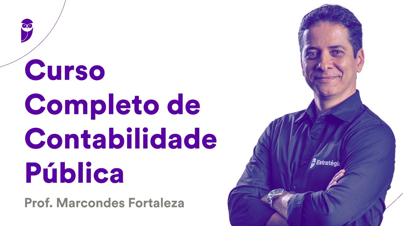 Curso Completo de Contabilidade Pública - Prof. Marcondes Fortaleza