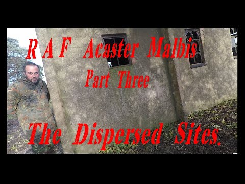 RAF Acaster Malbis WW2 Airfield .. Part Three .. The Dispersed Sites .. On Location With IKS