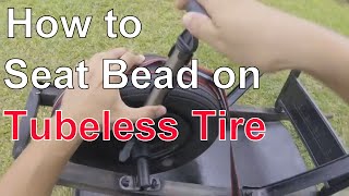 How to Seat Bead on Small Tubeless Tire of Wheelbarrow