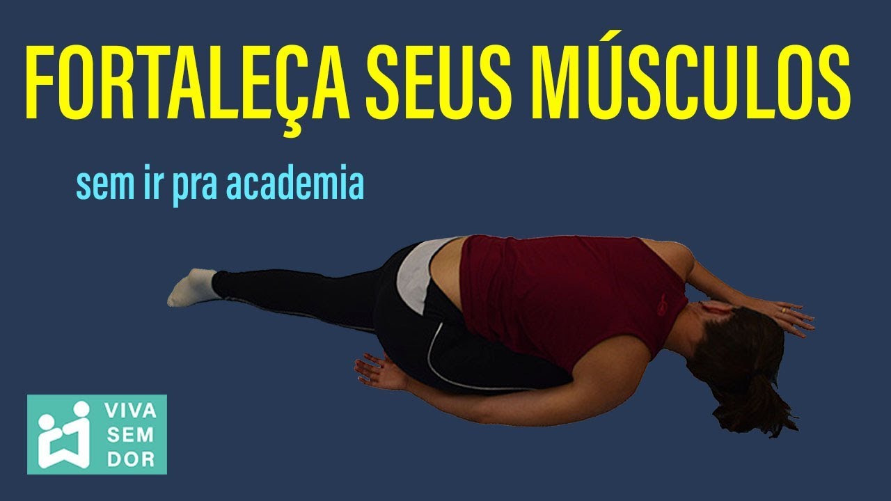 Fortaleça seus músculos sem ir pra academia