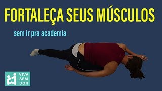 Fortaleça seus músculos sem ir pra academia