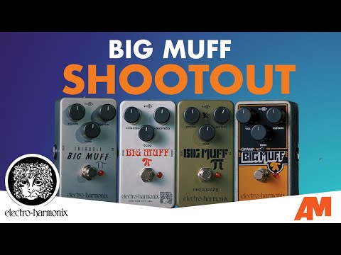 Electro Harmonix Big Muff Shootout