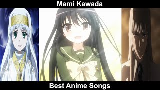 Top Mami Kawada Anime Songs