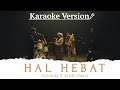 Govinda x Ernie Zakri - Hal Hebat (Official Karaoke Version)