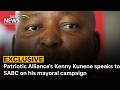 EXCLUSIVE Patriotic Alliance S Kenny Kunene Speaks To SSABC On His Mayoral Campaign