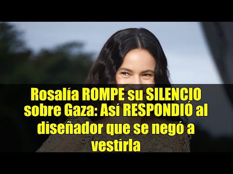 ROSALIA responde a las críticas tras la polémica por Palestina