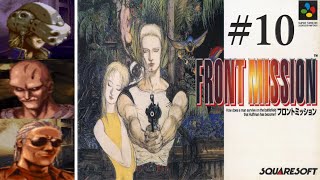 【フロントミッション】#10　スーファミ　レトロゲーム実況