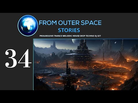 David Baptist - From Outer Space 34 [Melodic Techno / Progressive House Mix]