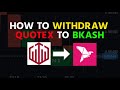 HOW TO WITHDRAW FROM QUOTEX TO BKASH | Quotex থেকে টাকা বের করুন | EARN MONEY BY TRADING F