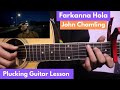 Farkanna Hola - John Chamling | Guitar Lesson (Plucking)