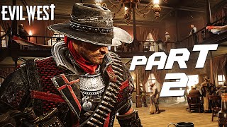 EVIL WEST Walkthrough Gameplay Part 2 - THE FIRST SPARK(FULL GAME)