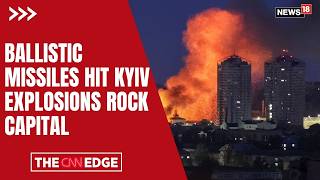 Ballistic Missile Strikes Shake Kyiv as Powerful Explosions Rock the Capital | Ukraine-Russia | N18S