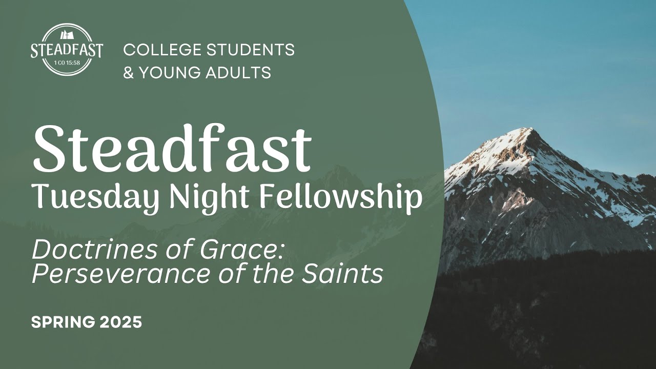 The Doctrines of Grace: Perseverance of the Saints