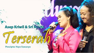 Download lagu TERSERAH - ASEP KRIWIL & SRI AVISTA mp3 Download lagu TERSERAH - ASEP KRIWIL & SRI AVISTA mp3
