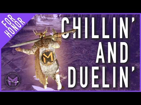 [For Honor] Chill Max Rep Highlander Duels