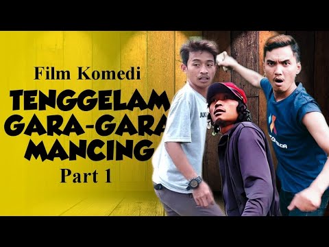 film-komedi-tenggelam-gara-gara-mancing-part-1-the-series