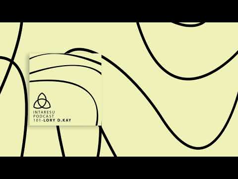 #MinimalHouse | Intaresu Podcast 101 - Lory d.kay