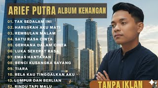 Download lagu ARIEF PUTRA ALBUM KENANGAN GACOR TANPA IKLAN  mp3