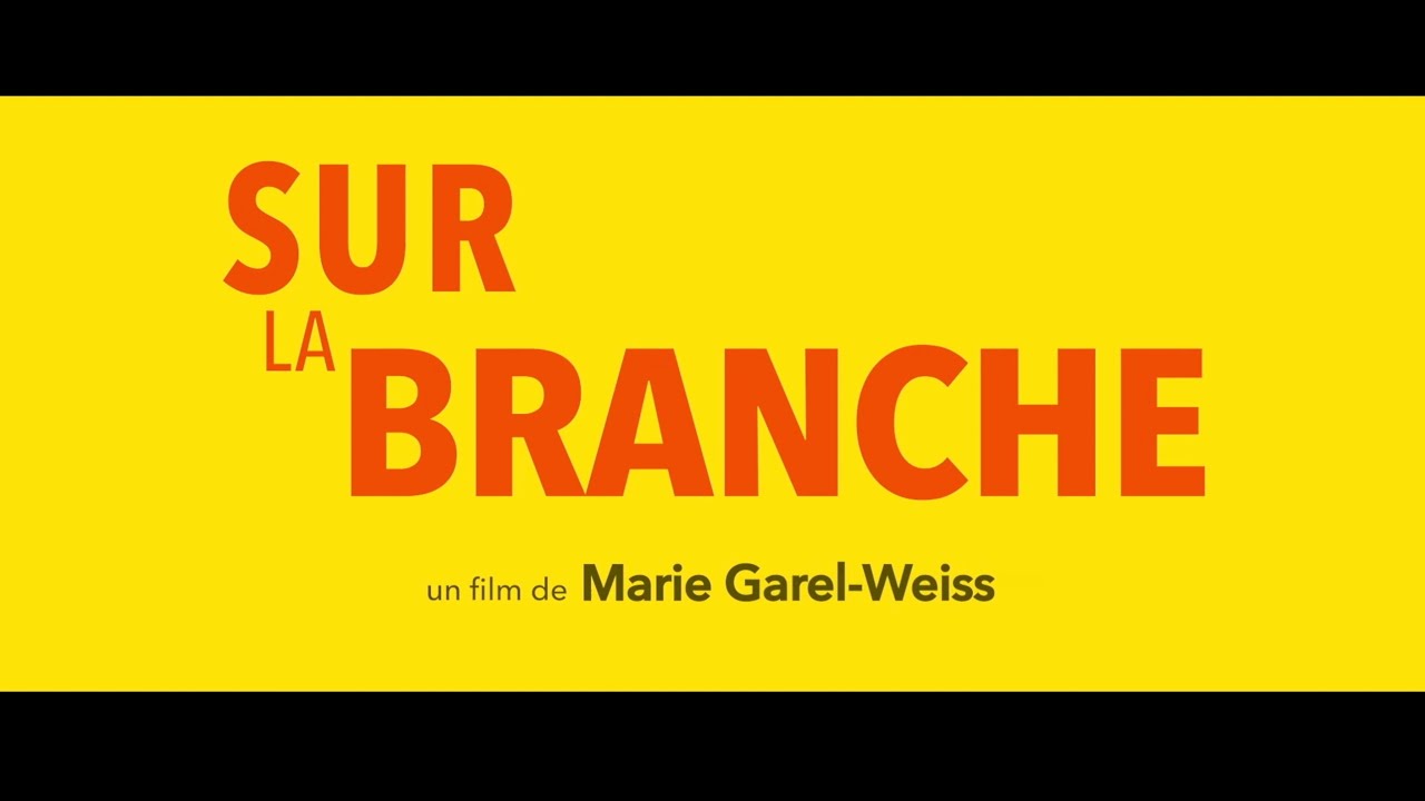 Miniature de la vidéo Sur la Branche trailer du film Sur la branche